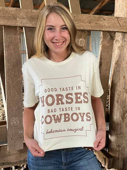 Good Taste In Horses Bad Taste In Cowboys